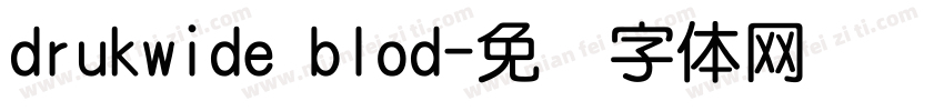 drukwide blod字体转换